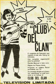 El club del clan tambi&eacute;n dispon&iacute;a de una p&aacute;gina completa en el peri&oacute;dico, una revista exclusiva y un programa de televisi&oacute;n.